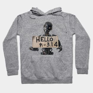 Robot signs Hello World Pi 3.14 (π) Hoodie